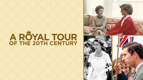 A Royal Tour of the 20th Century