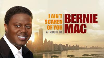 I Ain't Scared of You: A Tribute to Bernie Mac - Documentary category image